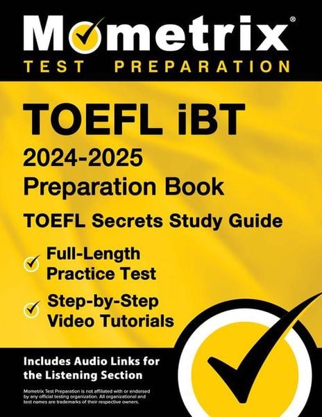 Produktbild: TOEFL iBT 2024-2025 Preparation Book - TOEFL Secrets Study Guide, Full-Length Practice Test, Step-by-Step Video Tutorials