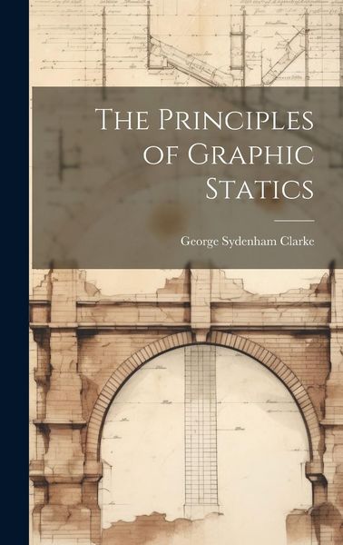 Produktbild: The Principles of Graphic Statics