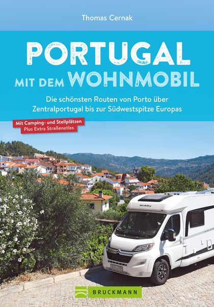Produktbild: Portugal mit dem Wohnmobil. Die sch&ouml;nsten Routen von Porto bis zur S&uuml;dwestspitze Europas