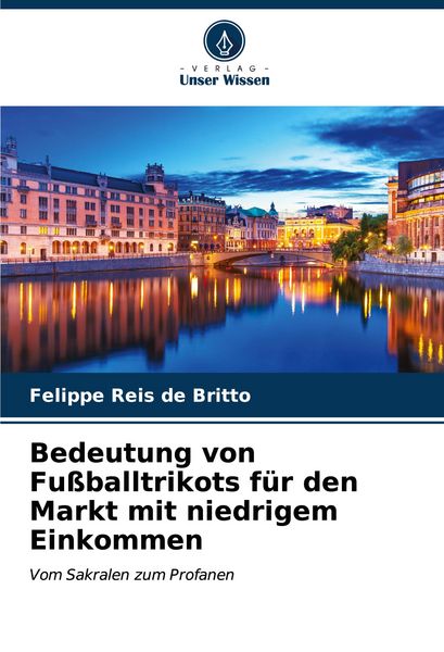 Produktbild: Bedeutung von Fu&szlig;balltrikots f&uuml;r den Markt mit niedrigem Einkommen