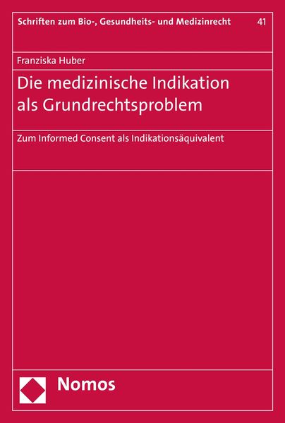 Produktbild: Die medizinische Indikation als Grundrechtsproblem