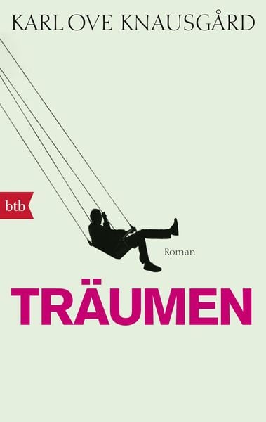 Träumen, Taschenbuch von Karl Ove Knausgard, btb, 978-3-442-71526-8