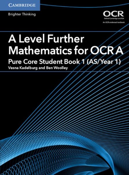 Produktbild: A Level Further Mathematics for OCR A Pure Core Student Book 1 (AS/Year 1)