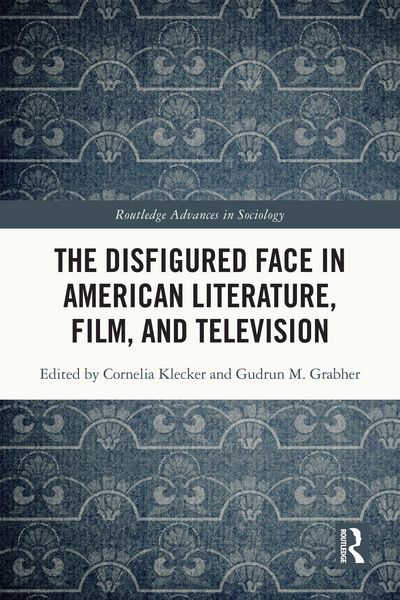 Produktbild: The Disfigured Face in American Literature, Film, and Television