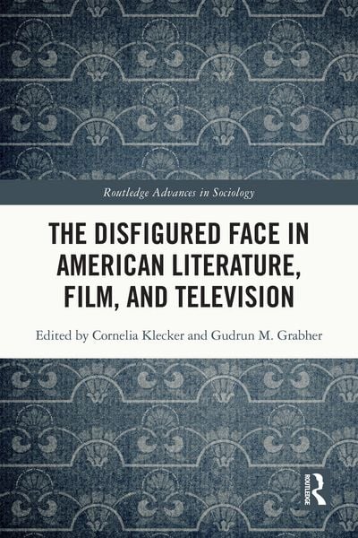 Produktbild: The Disfigured Face in American Literature, Film, and Television