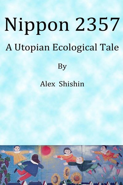 Nippon 2357: A Utopian Ecological Tale