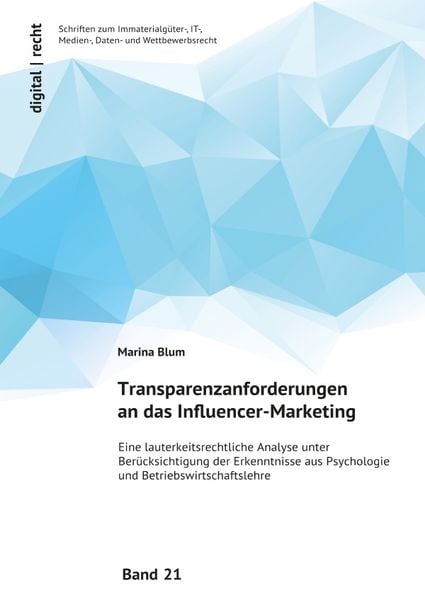Produktbild: Digital | recht - Schriften zum Immaterialg&uuml;ter-, IT-, Medien-, Daten-... / Transparenzanforderungen an das Influencer-Marketing