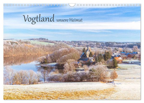 Vogtland - unsere Heimat (Wandkalender 2026 DIN A3 quer), CALVENDO Monatskalender