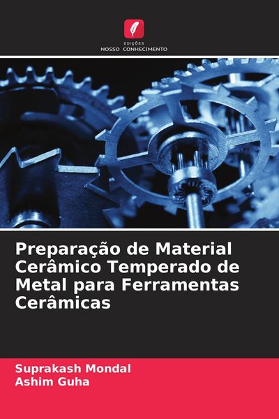 Produktbild: Prepara&ccedil;&atilde;o de Material Cer&acirc;mico Temperado de Metal para Ferramentas Cer&acirc;micas