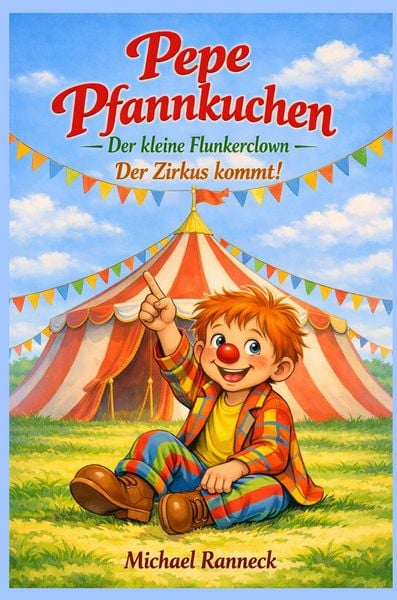 Produktbild: Pepe Pfannkuchen - Der kleine Flunkerclown -