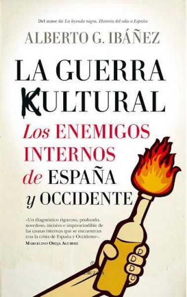 Produktbild: La guerra cultural : los enemigos internos de Espa&ntilde;a y Occidente