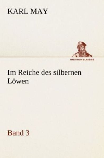 Im Reiche des silbernen Löwen 3, Taschenbuch von Karl May, Tredition, 9783842469884