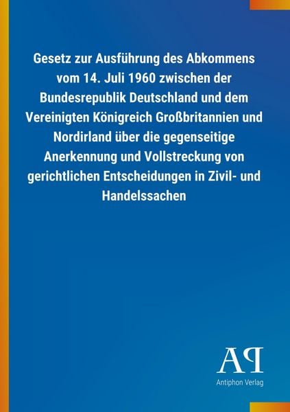 Produktbild: Gesetz zur Ausf&uuml;hrung des Abkommens vom 14. Juli 1960 zwisch
