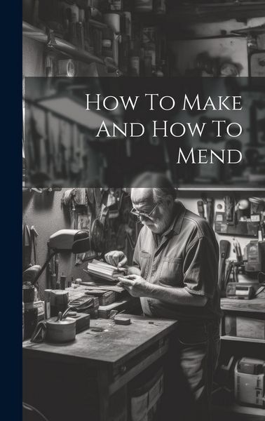 Produktbild: How To Make And How To Mend