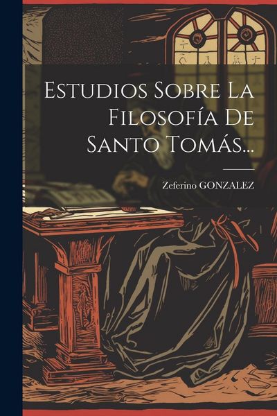 Produktbild: Estudios Sobre La Filosof&iacute;a De Santo Tom&aacute;s...