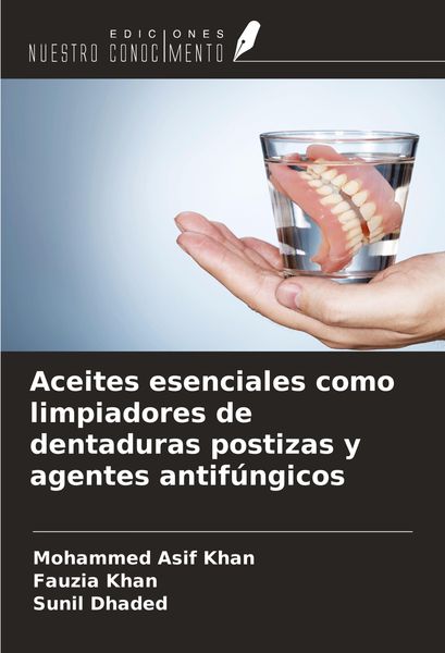 Produktbild: Aceites esenciales como limpiadores de dentaduras postizas y agentes antif&uacute;ngicos