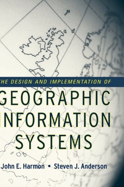Produktbild: The Design and Implementation of Geographic Information Systems