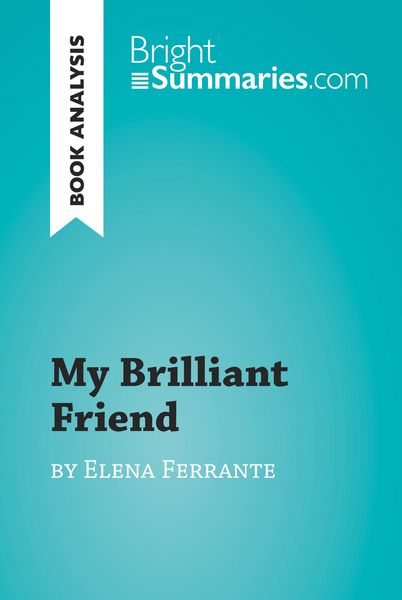 Produktbild: My Brilliant Friend by Elena Ferrante (Book Analysis)
