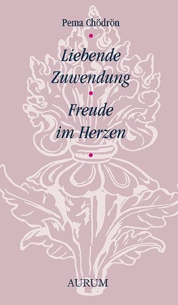 Produktbild: Liebende Zuwendung &ndash; Freude im Herzen