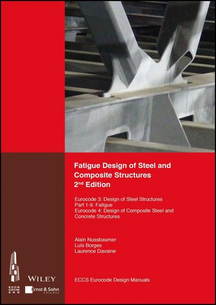 Produktbild: Fatigue Design of Steel and Composite Structures