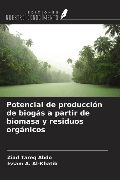 Produktbild: Potencial de producci&oacute;n de biog&aacute;s a partir de biomasa y residuos org&aacute;nicos