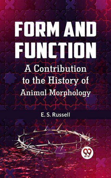 Produktbild: Form and Function a Contribution To The History Of Animal Morphology