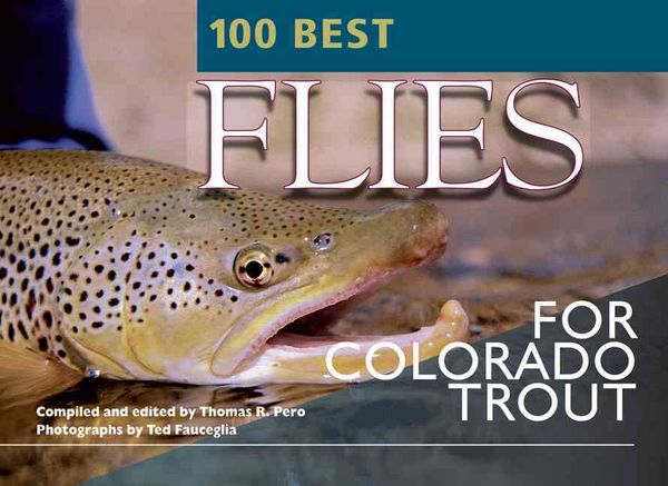 Produktbild: 100 Best Flies For Colorado Tr