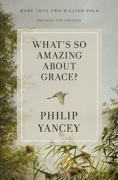Produktbild: What's So Amazing About Grace? Revised and Updated