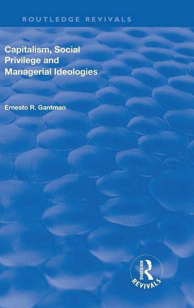 Produktbild: Capitalism, Social Privilege and Managerial Ideologies