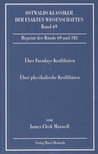 Produktbild: &Uuml;ber Faradays Kraftlinien / &Uuml;ber physikalische Kraftlinien (Maxwell)