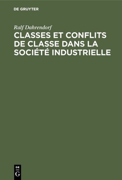 Produktbild: Classes et conflits de classe dans la soci&eacute;t&eacute; industrielle