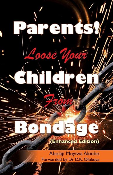 Produktbild: Parents! Loose Your Children From Bondage