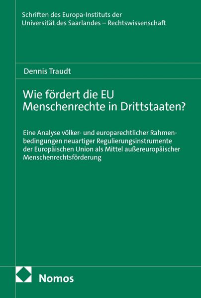 Produktbild: Wie f&ouml;rdert die EU Menschenrechte in Drittstaaten?