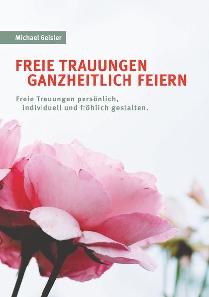 Produktbild: Freie Trauungen ganzheitlich feiern