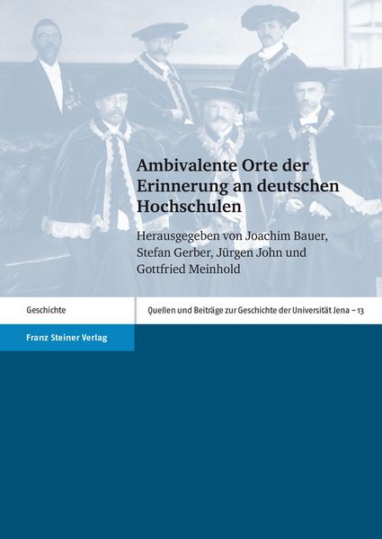 Produktbild: Ambivalente Orte der Erinnerung an deutschen Hochschulen