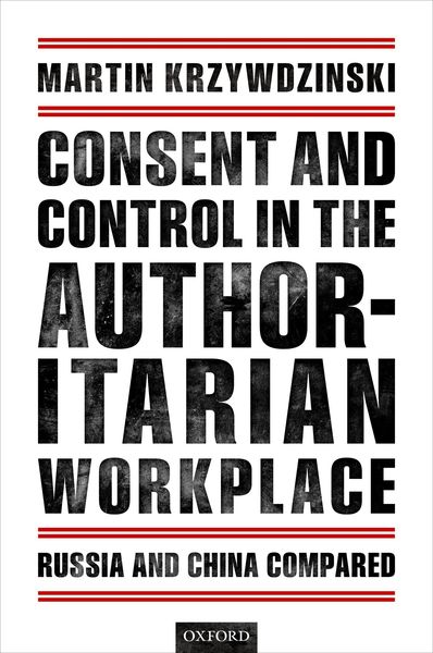 Produktbild: Consent and Control in the Authoritarian Workplace