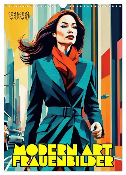 Produktbild: Modern Art Frauenbilder (Wandkalender 2026 DIN A3 hoch), CALVENDO Monatskalender