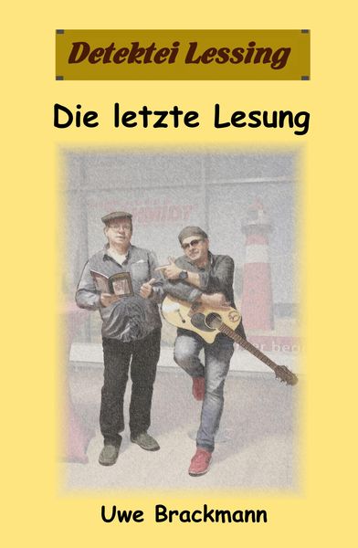 Produktbild: Die letzte Lesung: Detektei Lessing Kriminalserie, Band 46