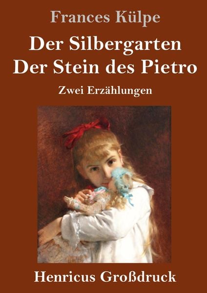 Produktbild: Der Silbergarten / Der Stein des Pietro (Gro&szlig;druck)