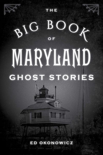 Produktbild: The Big Book of Maryland Ghost Stories
