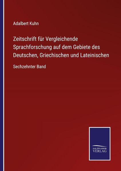 Produktbild: Zeitschrift f&uuml;r Vergleichende Sprachforschung auf dem Gebiete des Deutschen, Griechischen und Lateinischen