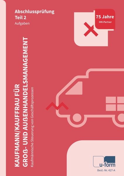 Produktbild: Kaufmann/Kauffrau f&uuml;r Gro&szlig;- und Au&szlig;enhandelsmanagement