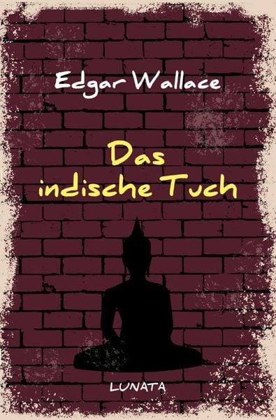 Edgar-Wallace-Reihe / Das indische Tuch, Taschenbuch von Edgar Wallace, Epubli, 9783752947595