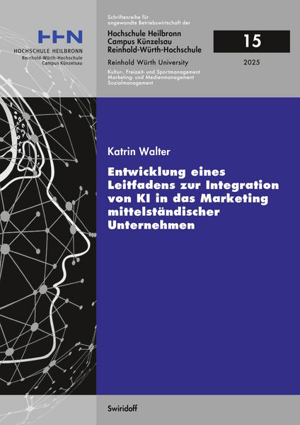 Produktbild: Entwicklung eines Leitfadens zur Integration von KI in das Marketing mittelst&auml;ndischer Unternehmen