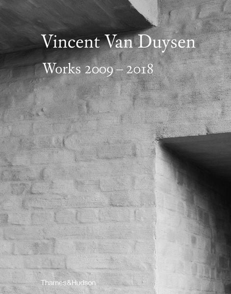 Produktbild: Vincent Van Duysen Works 2009-2018