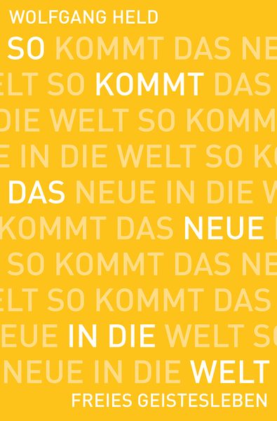 Produktbild: So kommt das Neue in die Welt