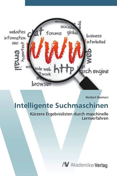 Intelligente Suchmaschinen, Taschenbuch von Norbert Basmaci, AV Akademikerverlag, 9783639417036