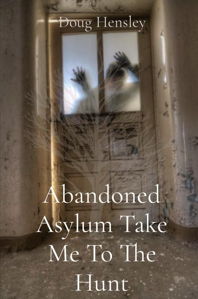 Produktbild: Abandoned Asylum Take Me To The Hunt