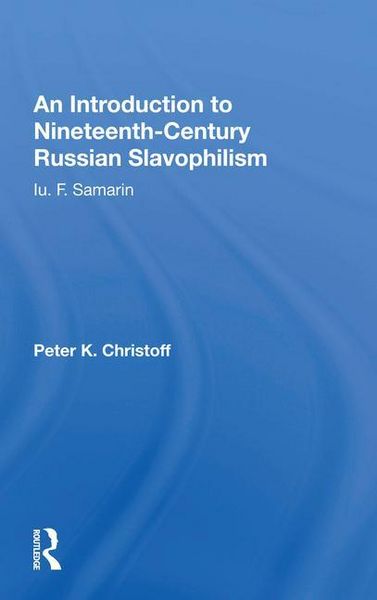 Produktbild: An Introduction To Nineteenth-century Russian Slavophilism