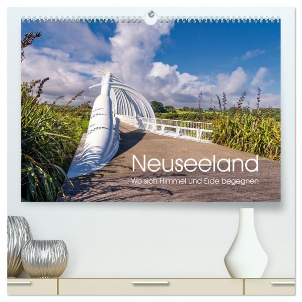 Neuseeland - Wo sich Himmel und Erde begegnen (hochwertiger Premium Wandkalender 2024 DIN A2 quer), Kunstdruck in Hochgl